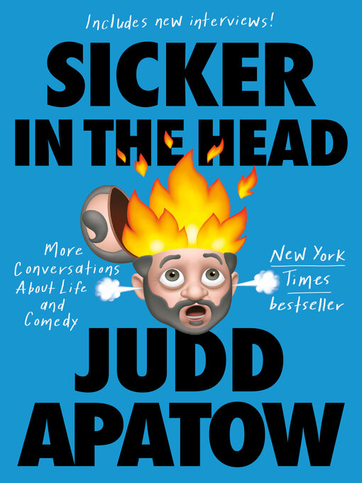 Title details for Sicker in the Head by Judd Apatow - Wait list